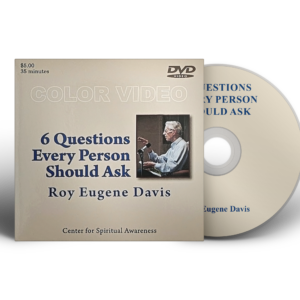 6 Questions Every Person Should Ask