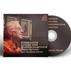 Conscious Living and Superconscious Meditation