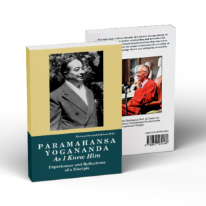 PARAMAHANSA YOGANANDA As I Knew Him